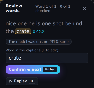 Review words in the Substrike editor: the line with the unsure word crate highlighted, the model 31 percent sure, and the word ready to confirm.